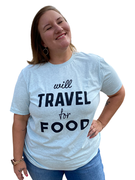 Will Travel For Food - Unisex T-Shirt - Travel Suppliers Plus