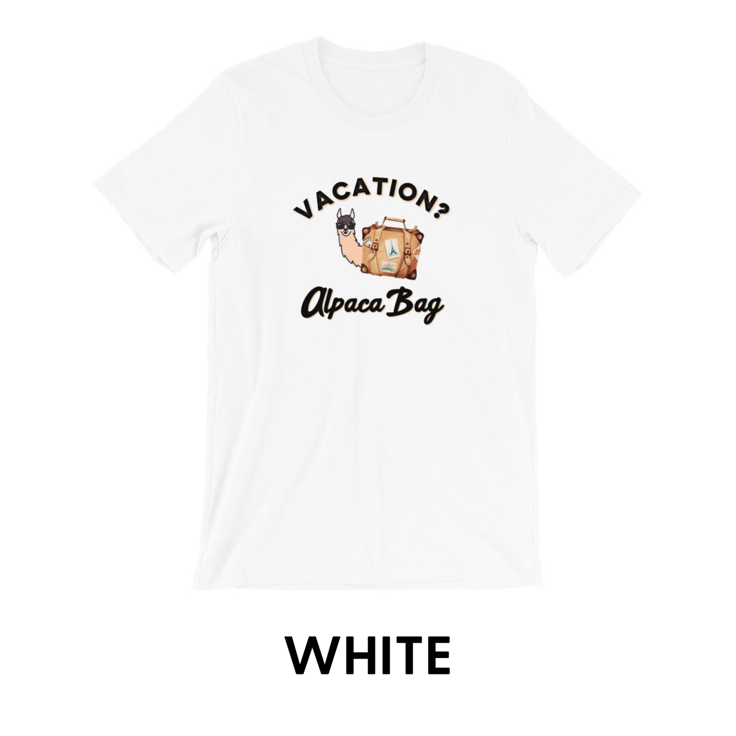 Vacation Alpaca Bag - Unisex T-Shirt - Travel Suppliers Plus