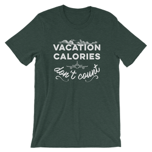 Vacation Calories Don’t Count T-Shirt - Travel Suppliers Plus