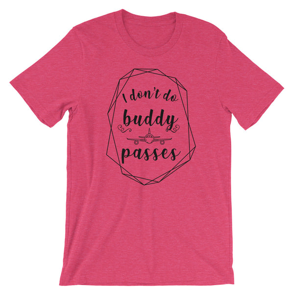 I Don’t Do Buddy Passes T-Shirt - Travel Suppliers Plus