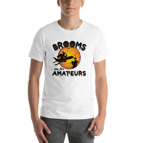 Brooms Are For Amateurs T-Shirt - Travel Suppliers Plus