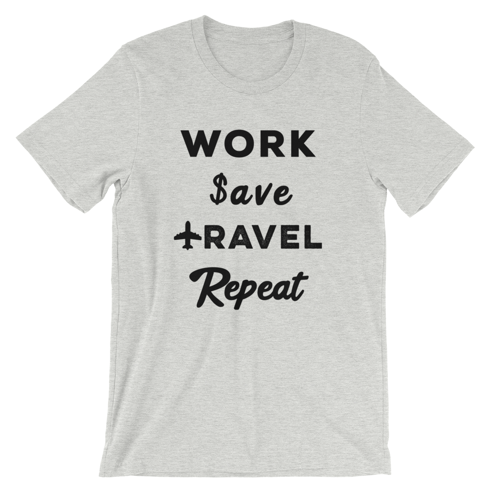 Work Save Travel Repeat T-Shirt - Travel Suppliers Plus