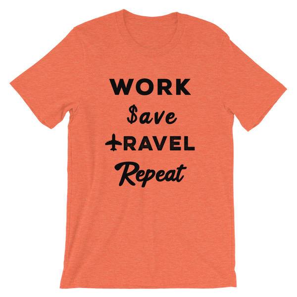 Work Save Travel Repeat T-Shirt - Travel Suppliers Plus