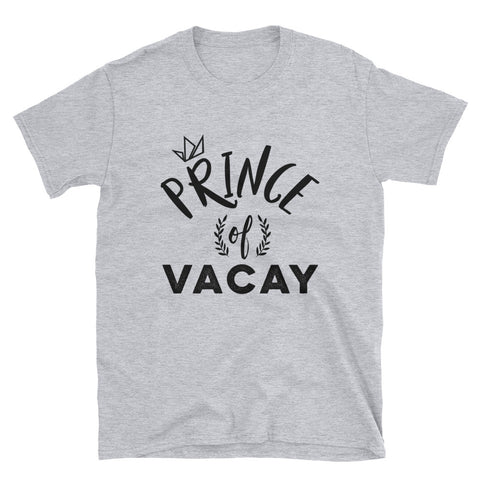 Prince of Vacay T-Shirt - Travel Suppliers Plus