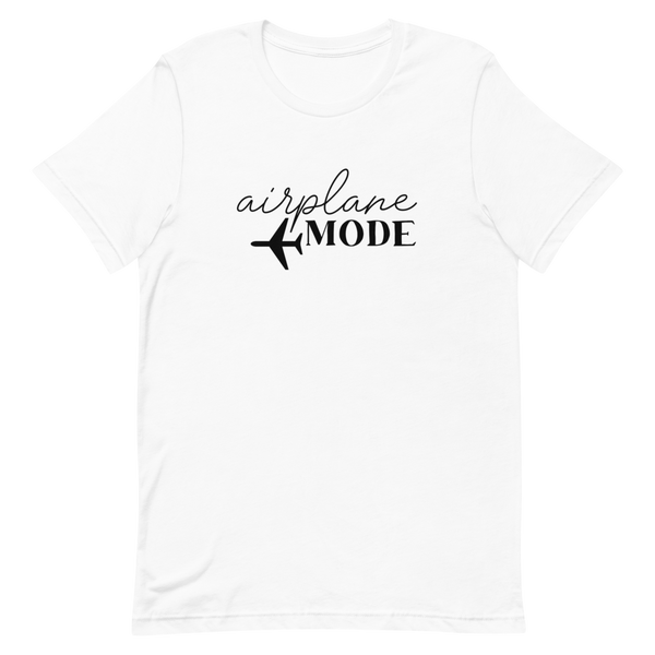 Airplane Mode - Unisex T-Shirt - Travel Suppliers Plus