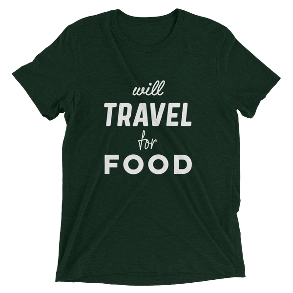 Will Travel For Food - Unisex T-Shirt - Travel Suppliers Plus