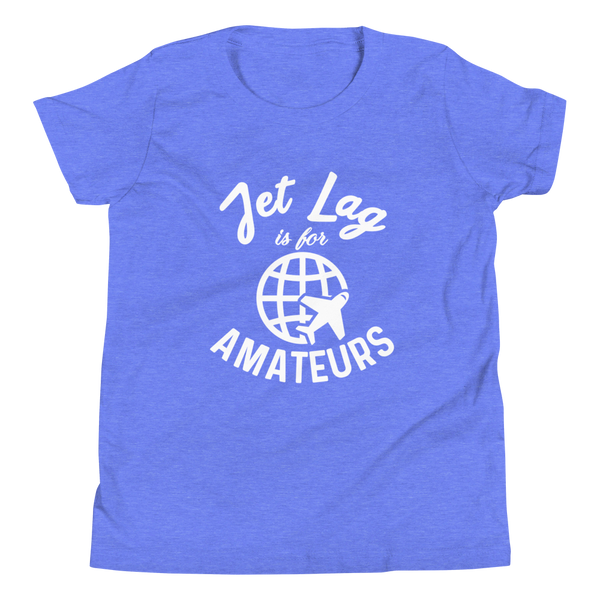 Jet Lag is for Amateurs Youth T-Shirt - Travel Suppliers Plus